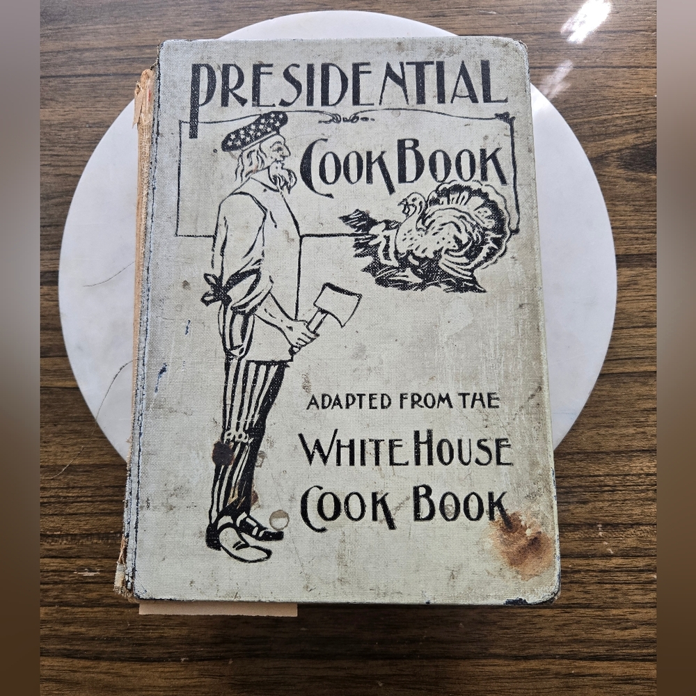 Presidential Cookbook White House Recipes 1901 Antique